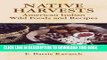 Best Seller Native Harvests: American Indian Wild Foods and Recipes Free Read