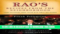 Best Seller Rao s Recipes from the Neighborhood: Frank Pellegrino Cooks Italian with Family and