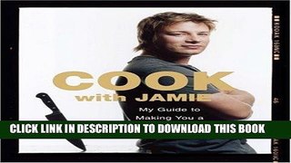 Best Seller Cook with Jamie: My Guide to Making You a Better Cook Free Read