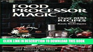 [PDF] Food Processor Magic: 622 Recipes, and Basic Techniques Popular Collection