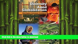 READ THE NEW BOOK Diversity Amid Globalization: World Regions, Environment, Development (3rd