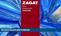 FAVORITE BOOK  Zagat Paris Restaurants 2007/08 (Zagat Survey: Paris Restaurants) FULL ONLINE