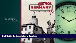 READ BOOK  Let s Go Germany: The Student Travel Guide FULL ONLINE