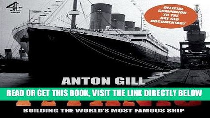 [READ] EBOOK Titanic: Building the World s Most Famous Ship BEST COLLECTION