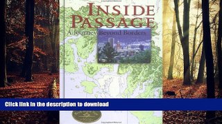 FAVORIT BOOK Inside Passage: A Journey Beyond Borders READ PDF BOOKS ONLINE