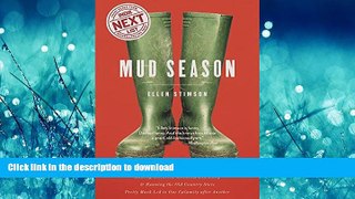 FAVORIT BOOK Mud Season: How One Woman s Dream of Moving to Vermont, Raising Children, Chickens