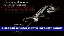 [READ] EBOOK Saxophone Colossus: A Portrait of Sonny Rollins BEST COLLECTION