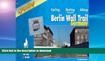 READ  Berlin Wall Trail: Cycling Guide - A Route for Cyclists, Hikers and Skaters Along the Path