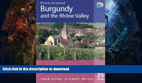 FAVORITE BOOK  Drive Around Burgundy   the Rhone Valley: Your guide to great drives (Drive Around