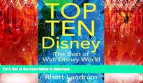 FAVORIT BOOK TOP TEN Disney: The Best of Walt Disney World READ EBOOK