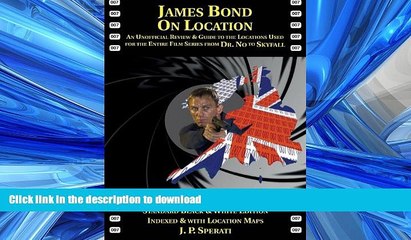 READ THE NEW BOOK James Bond on Location Volume 2: U.K. (Excluding London) Standard Edition READ