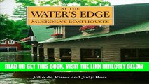 [READ] EBOOK At the Water s Edge: Muskoka s Boathouses (Art   Architecture) BEST COLLECTION