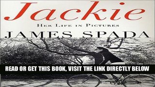 [FREE] EBOOK Jackie: Her Life in Pictures ONLINE COLLECTION