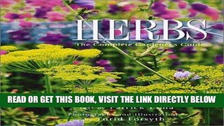 [FREE] EBOOK Herbs: The Complete Gardener s Guide BEST COLLECTION