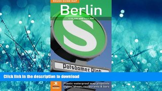 READ BOOK  The Rough Guide to Berlin Map 2 (Rough Guide Country/Region Map) FULL ONLINE
