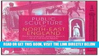 [FREE] EBOOK Public Sculpture of North-East England (Liverpool University Press - Public Sculpture