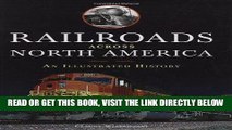 [FREE] EBOOK Railroads Across North America: An Illustrated History BEST COLLECTION