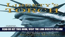 [READ] EBOOK Liberty s Torch: The Great Adventure to Build the Statue of Liberty ONLINE COLLECTION
