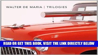 [READ] EBOOK Walter De Maria: Trilogies (Menil Collection) BEST COLLECTION