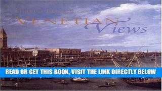 [READ] EBOOK Venetian Views ONLINE COLLECTION