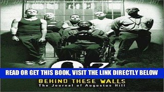 [FREE] EBOOK OZ: Behind These Walls: The Journal of Augustus Hill BEST COLLECTION