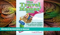 FAVORIT BOOK The Travel Mamas  Guide: How to vacation with babies and children...and stay sane!