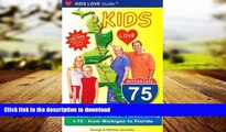 EBOOK ONLINE Kids Love I-75: A Family Travel Guide for Exploring the Best 