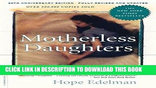 [PDF] Motherless Daughters: The Legacy of Loss, 20th Anniversary Edition Popular Online