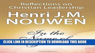 [PDF] In the Name of Jesus: Reflections on Christian Leadership Popular Collection