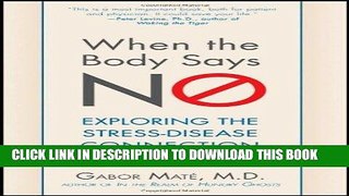 [PDF] When the Body Says No: Exploring the Stress-Disease Connection Full Online