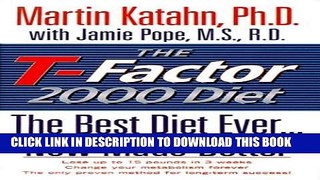 [New] Ebook The T-Factor 2000 Diet: The Best Diet Ever, Now Made Better Free Online