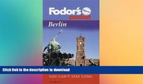 FAVORITE BOOK  Pocket Berlin, 1st Edition: What to See and Do If You Can t Stay Long (Fodor s