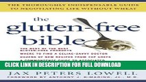 [PDF] The Gluten-Free Bible: The Thoroughly Indispensable Guide to Negotiating Life without Wheat