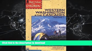 READ THE NEW BOOK Best Hikes with Children in Western Washington READ EBOOK