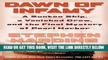 [READ] EBOOK Dawn of Infamy: A Sunken Ship, a Vanished Crew, and the Final Mystery of Pearl Harbor