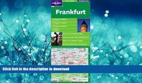 GET PDF  Lonely Planet Frankfurt (Lonely Planet City Maps) FULL ONLINE