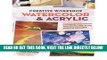 [READ] EBOOK Creative Workshop - Watercolor   Acrylic: Challenge your artistic boundaries with 25