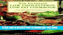 [New] Ebook The Ultimate Low Cholesterol Low Fat Cookbook: Over 220 Delicious, Healthy Recipes -