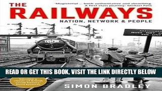 [READ] EBOOK The Railways: Nation, Network and People ONLINE COLLECTION