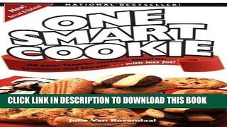 [New] Ebook One Smart Cookie: All Your Favorite Cookies, Squares, Brownies and Biscotti...With