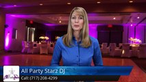 All Party Starz DJ Lancaster Review - Lancaster DJ Review        Incredible         Five Star Review by Amber