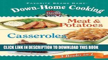 [New] Ebook Down-Home Cooking 3 Cookbooks in 1: Meat   Potatoes; Casseroles; Desserts Free Online