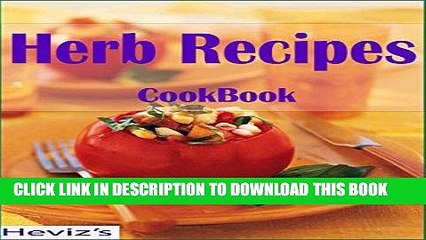 [New] Ebook Healthy Herb Recipes: 101 Delicious, Nutritious, Low Budget, Mouthwatering Healthy