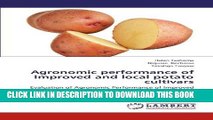 [New] Ebook Agronomic performance of Improved and local potato cultivars: Evaluation of Agronomic