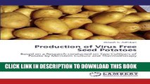 [New] Ebook Production of Virus Free Seed Potatoes: Based on a Research conducted on Two Cultivars