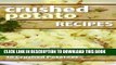 [New] Ebook Crushed Potato Recipes: The Ultimate Guide To Crushed Potatoes Free Online