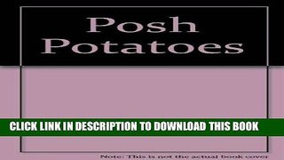 [New] Ebook Posh Potatoes Free Read