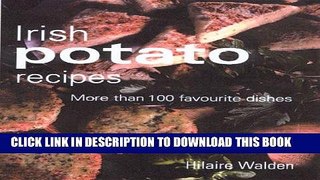 [New] PDF Irish Potato Recipes Free Online