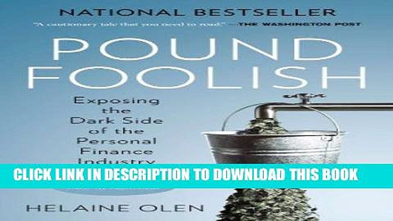 [PDF] Pound Foolish: Exposing the Dark Side of the Personal Finance Industry Popular Collection