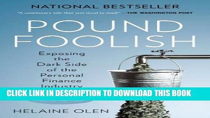 [PDF] Pound Foolish: Exposing the Dark Side of the Personal Finance Industry Popular Collection